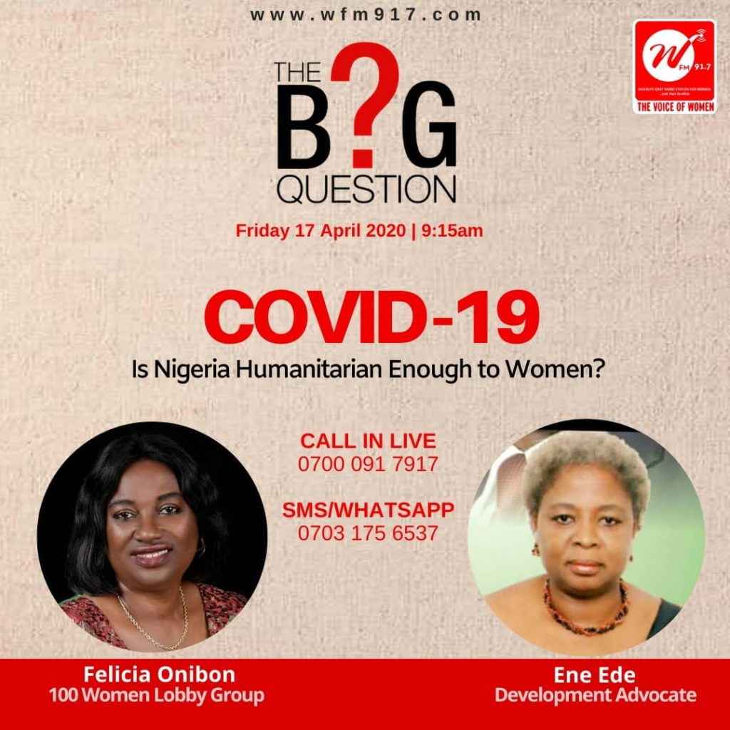 The Big Question: COVID-19, is Nigeria Humanitarian Enough for Women