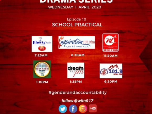 Don’t miss episode 10 of WomenRadioDrama series “School Practical” on these stations