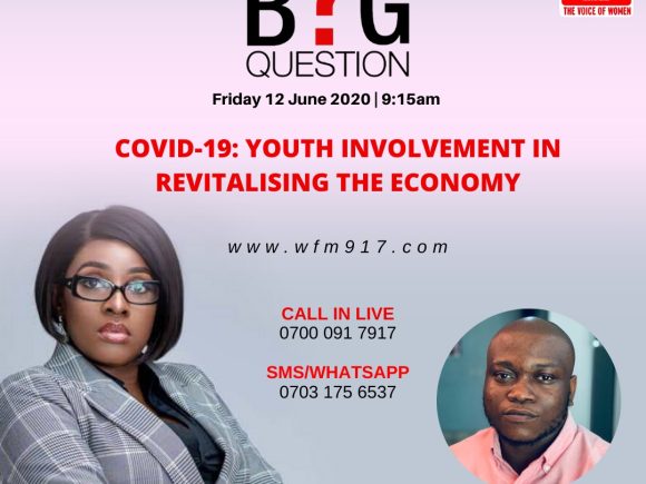 The Big Question: COVID-19 – Youth Involvement in Revitalising the Economy