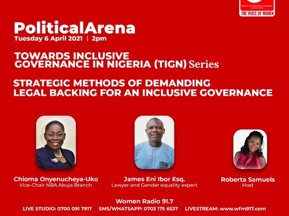 Political Arena: Towards Inclusive Governance In Nigeria (TIGN) Series