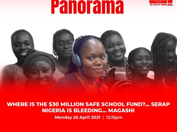 Panorama: Where is the $30 Million Safe School Fund? SERAP Nigeria is Bleeding…Magashi