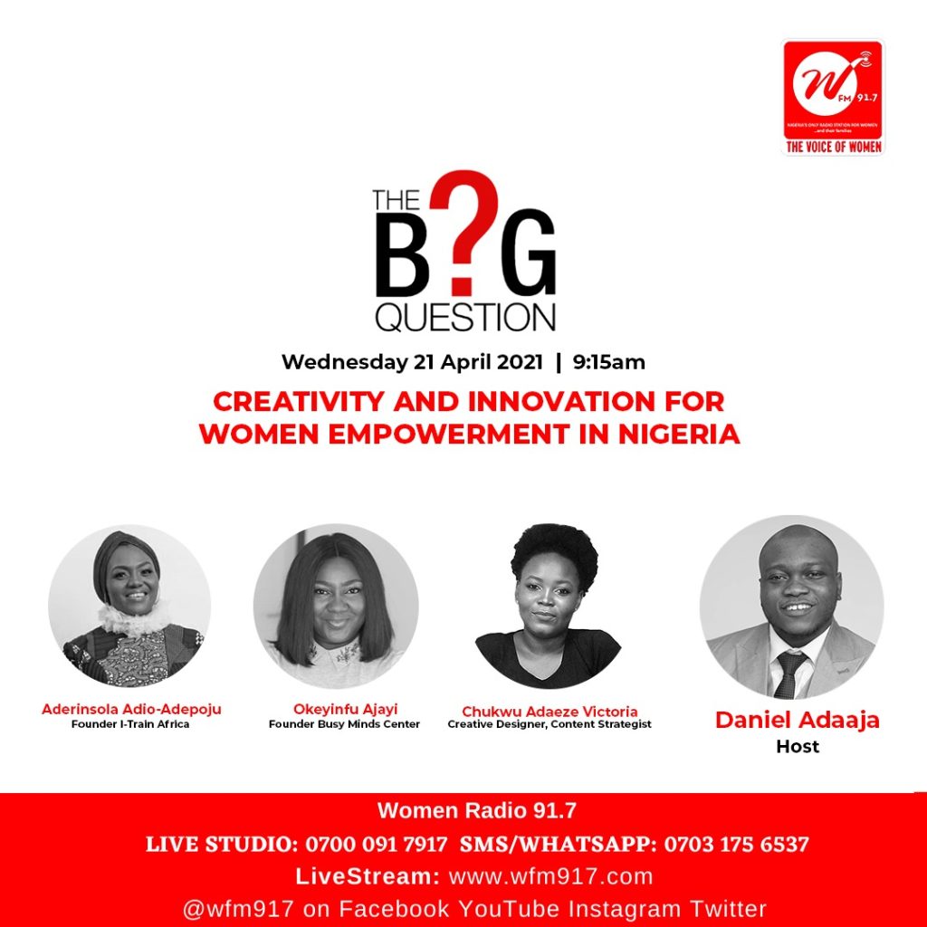 The Big Question: Creativity and Innovation for Women Empowerment in Nigeria