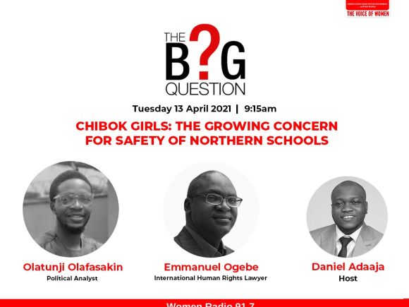 The Big Question: Chibok Girls – The Growing Concern for Safety of Northern Schools