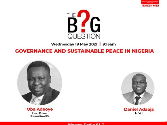 The Big Question: Governance and Sustainable Peace in Nigeria