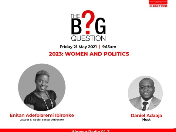 The Big Question: 2023, Women and Politcs