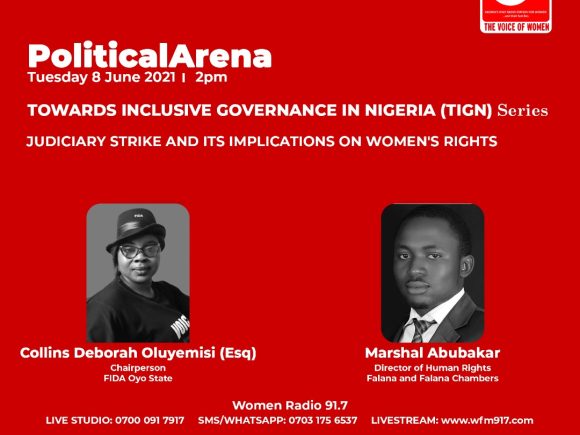 Political Arena: TIGN Series – Judiciary Strike and Its Implications on Women RIghts