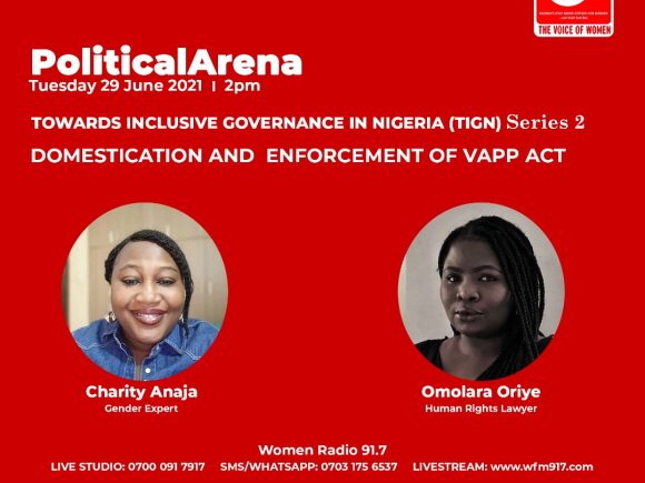 Political Arena: TIGN Series – Domestication and Enforcement of VAPP Act