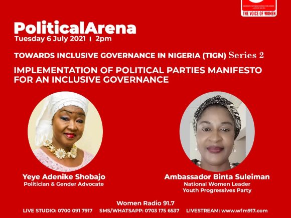 Political Arena: TIGN Series – Implementation of Political Parties Manifesto for an Inclusive Governance