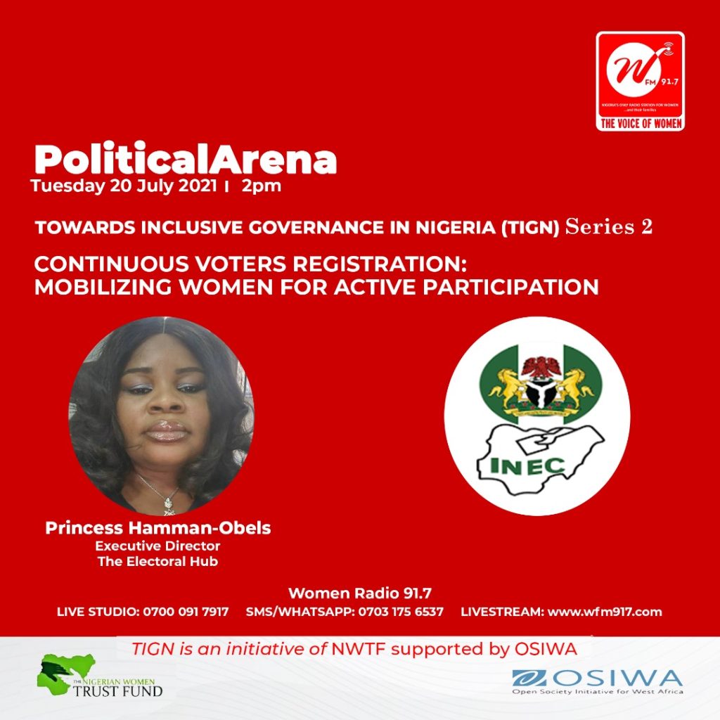 Political Arena: TIGN Series – Continuous Voters Registration; Mobilizing Women for Active Participation