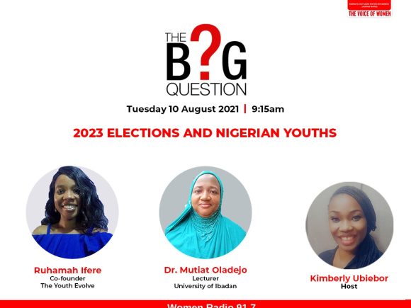 The Big Question:  2023 Elections and Nigeria Youths