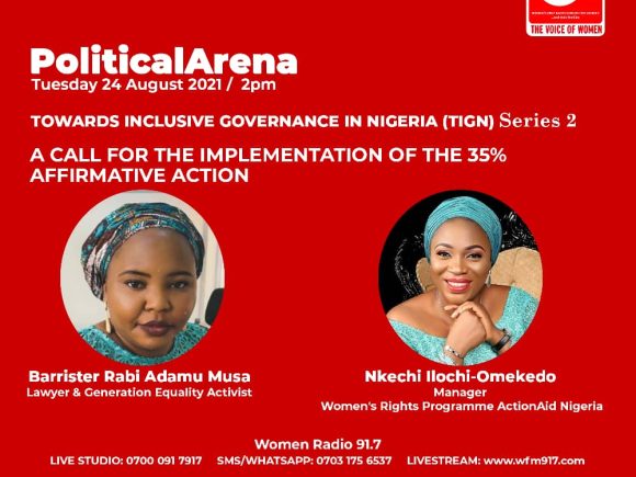 Political Arena: TIGN Series 2 – A Call for the Implementation of the 35% Affirmative Action