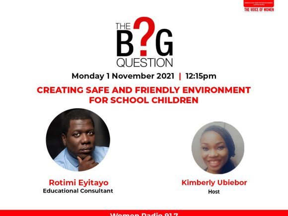 The Big Question: Creating Safe and Friendly Environment for School Children