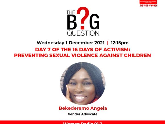 The Big Question:  7 Day the 16 Days of Activism – Preventing Sexual Violence Against Children