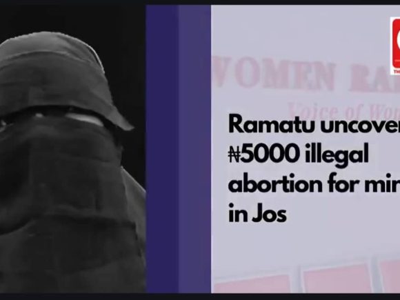 Ramatu Uncovers ₦5000 illegal abortions in Jos